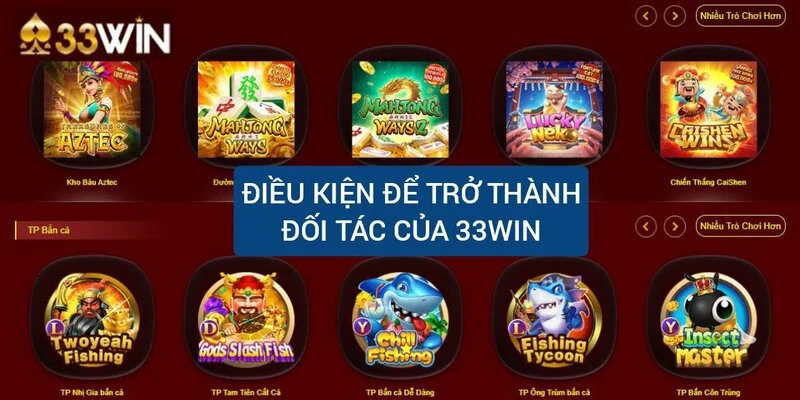 dieu-kien-de-tro-thanh-doi-tac-cua-33-win