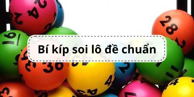 cach-bat-lo-de-mien-bac-chuan