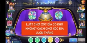 luat-choi-xoc-dia-co-kho-khong-cach-choi-xoc-dia-luon-thang